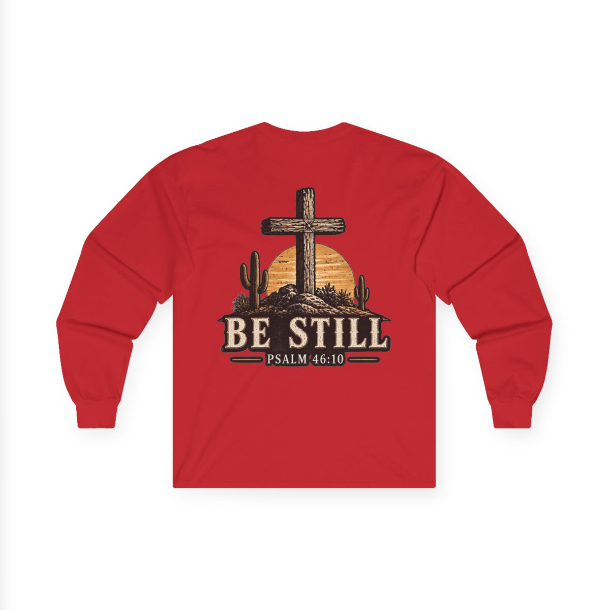 Be Still Psalm 46:10 Long Sleeve Tee — Christian Cross Sunset Shirt