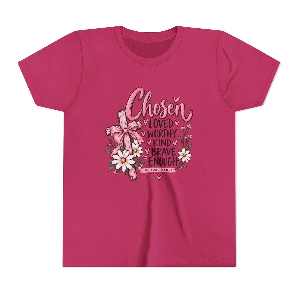 Youth Tee — "Chosen: Loved, Worthy, Kind, Brave Enough" Floral Inspirational Shirt