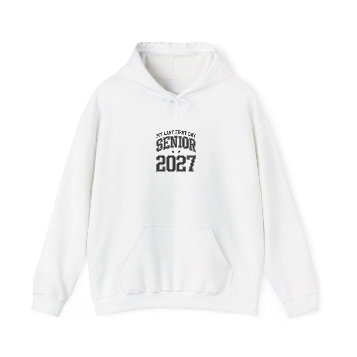 Last First Day Senior 2027 Hoodie | Collegiate Class Year