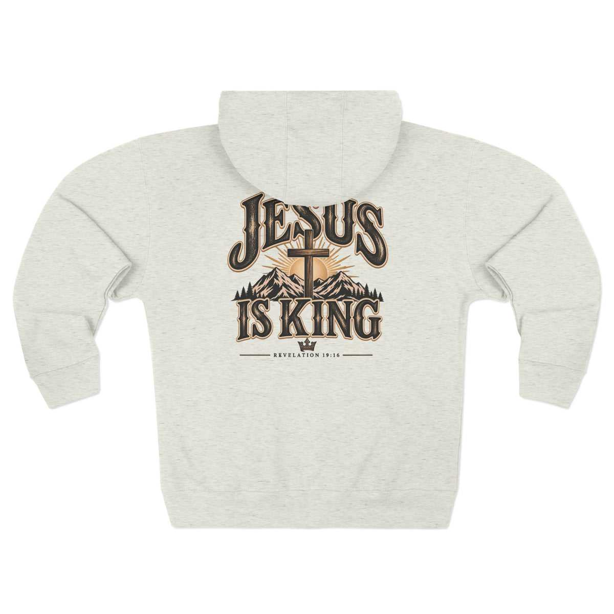 Jesus Is King Zip Hoodie — Christian Faith Pullover with Cross & Mountain Design