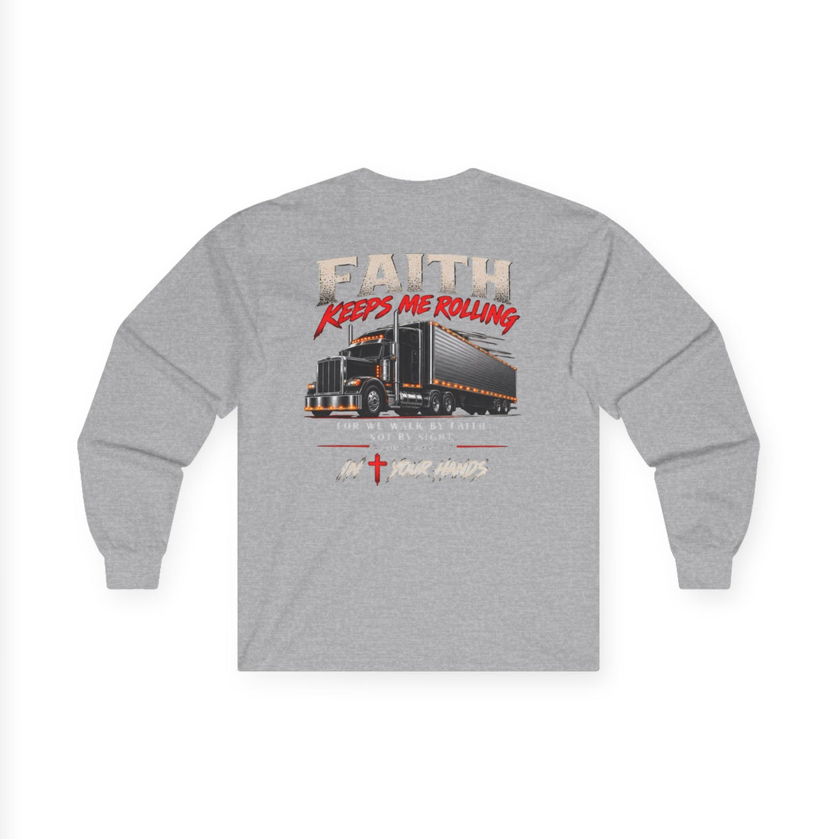 Faith Keeps Me Rolling Long Sleeve Tee