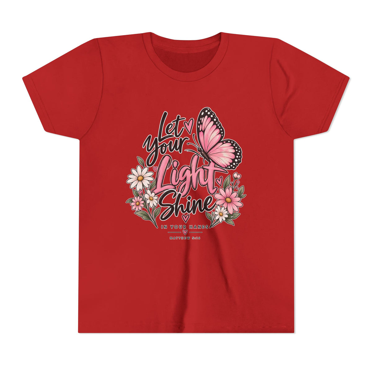 Youth Tee - "Let Your Light Shine" Pink Butterfly Floral Inspirational Shirt