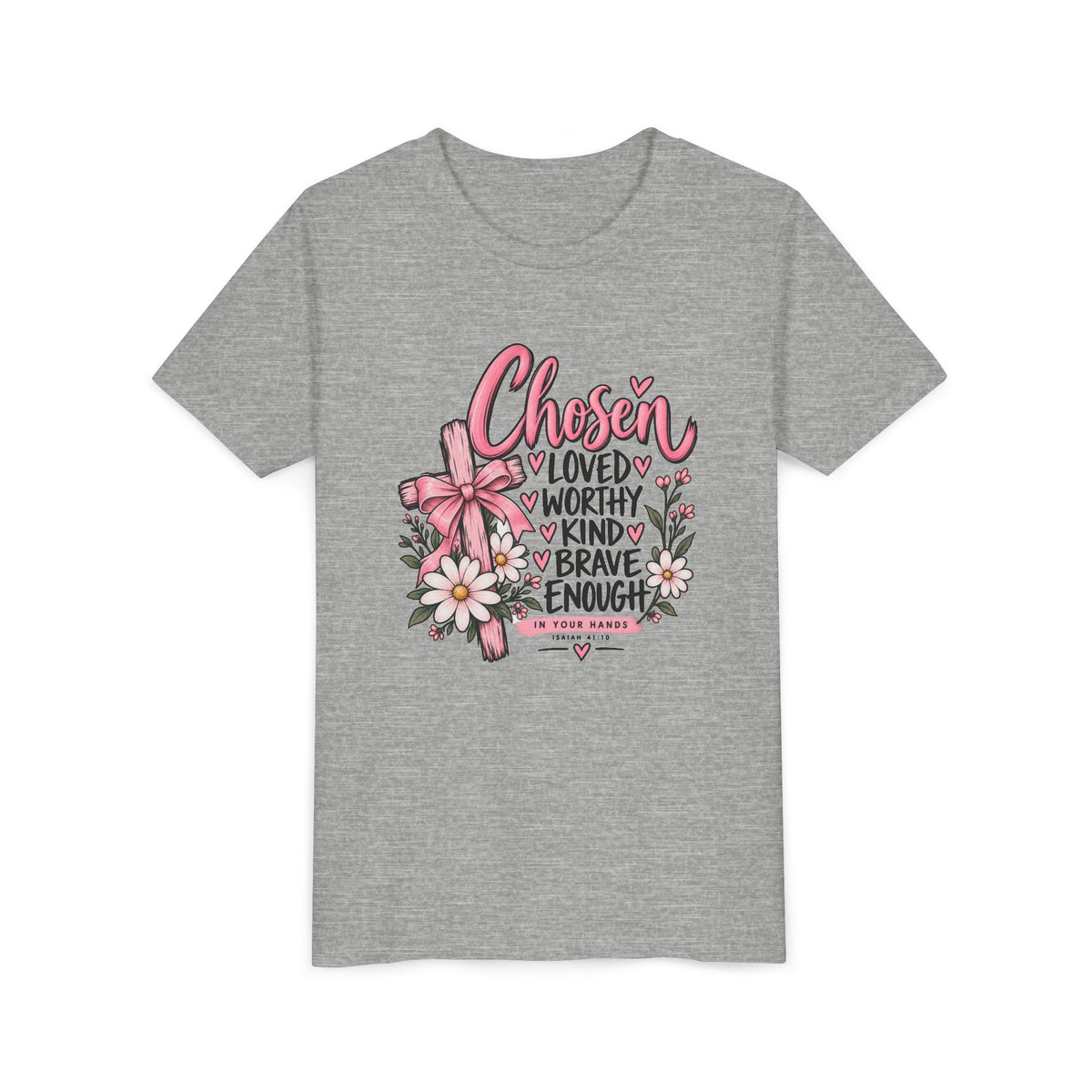 Youth Tee — "Chosen: Loved, Worthy, Kind, Brave Enough" Floral Inspirational Shirt