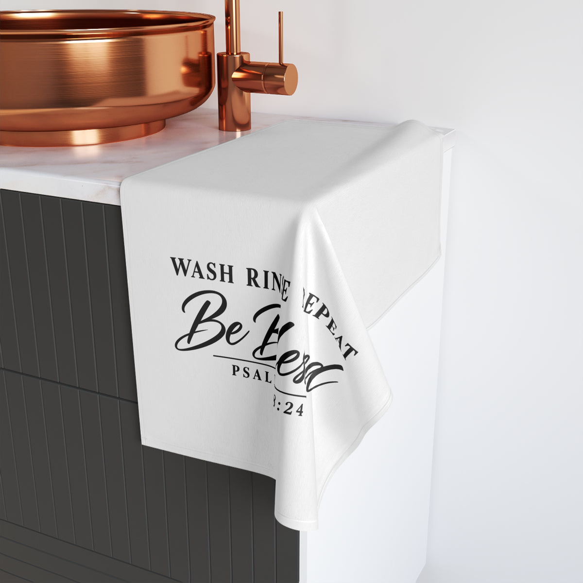 Be Blessed Hand Towel — 'Wash Rinse Repeat' Psalm 118:24 Inspirational Kitchen Towel