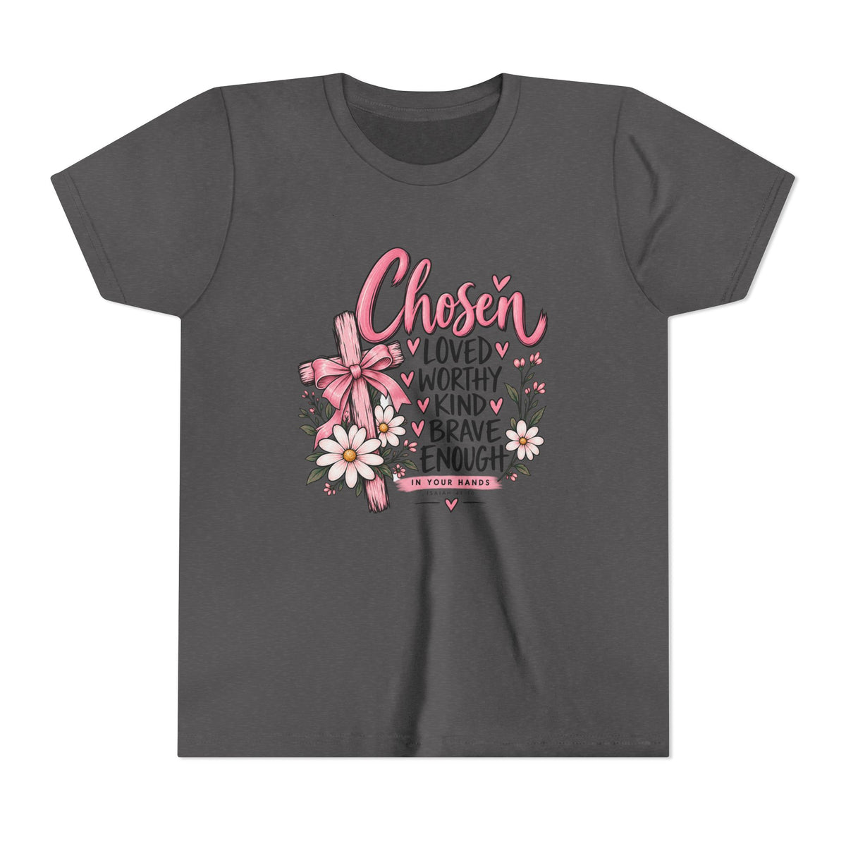 Youth Tee — "Chosen: Loved, Worthy, Kind, Brave Enough" Floral Inspirational Shirt