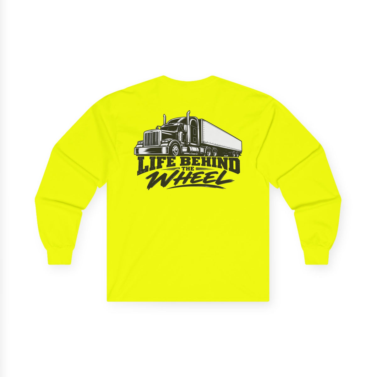 Long Sleeve Tee — "Life Behind the Wheel" Trucker Graphic