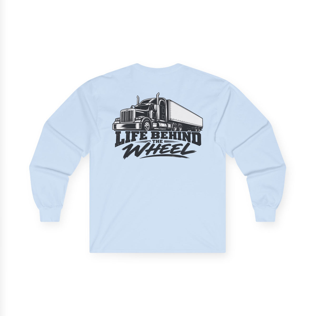 Long Sleeve Tee — "Life Behind the Wheel" Trucker Graphic