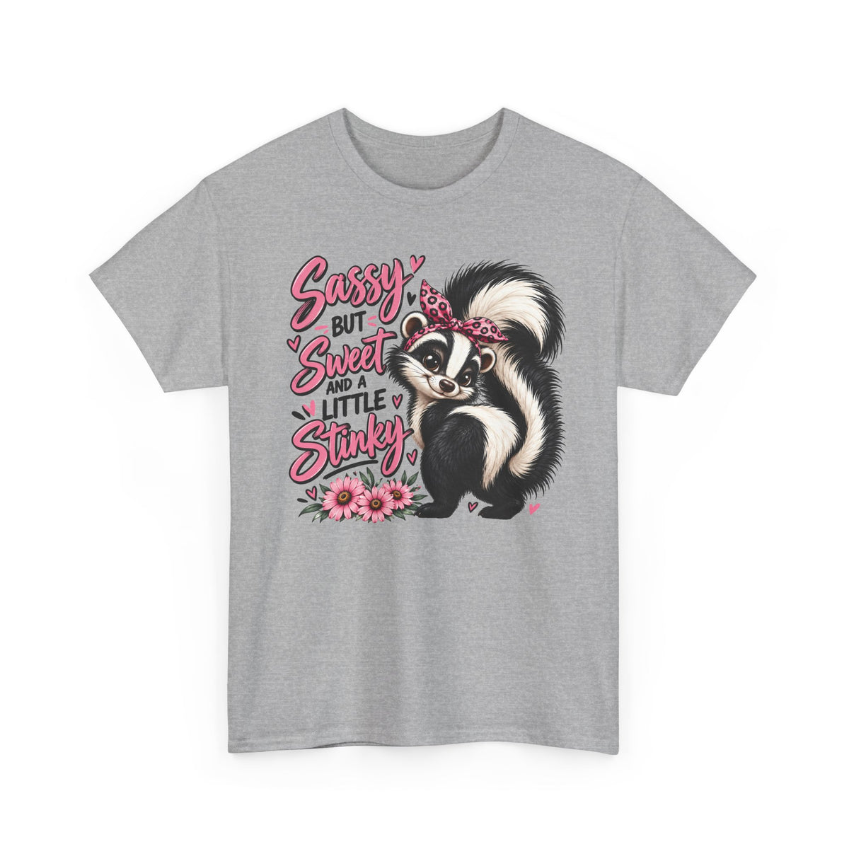 Skunk Tee - "Sassy But Sweet and a Little Stinky" Cute Floral Graphic Shirt