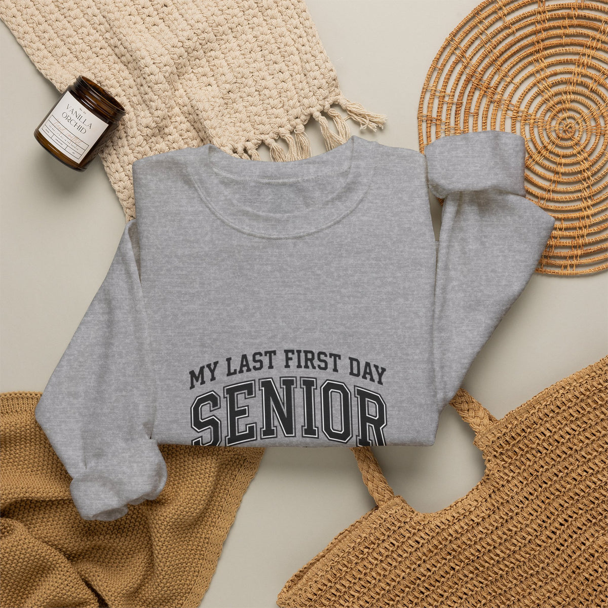 Last First Day Senior 2027 Sweatshirt | Collegiate Hand-Lettered Style