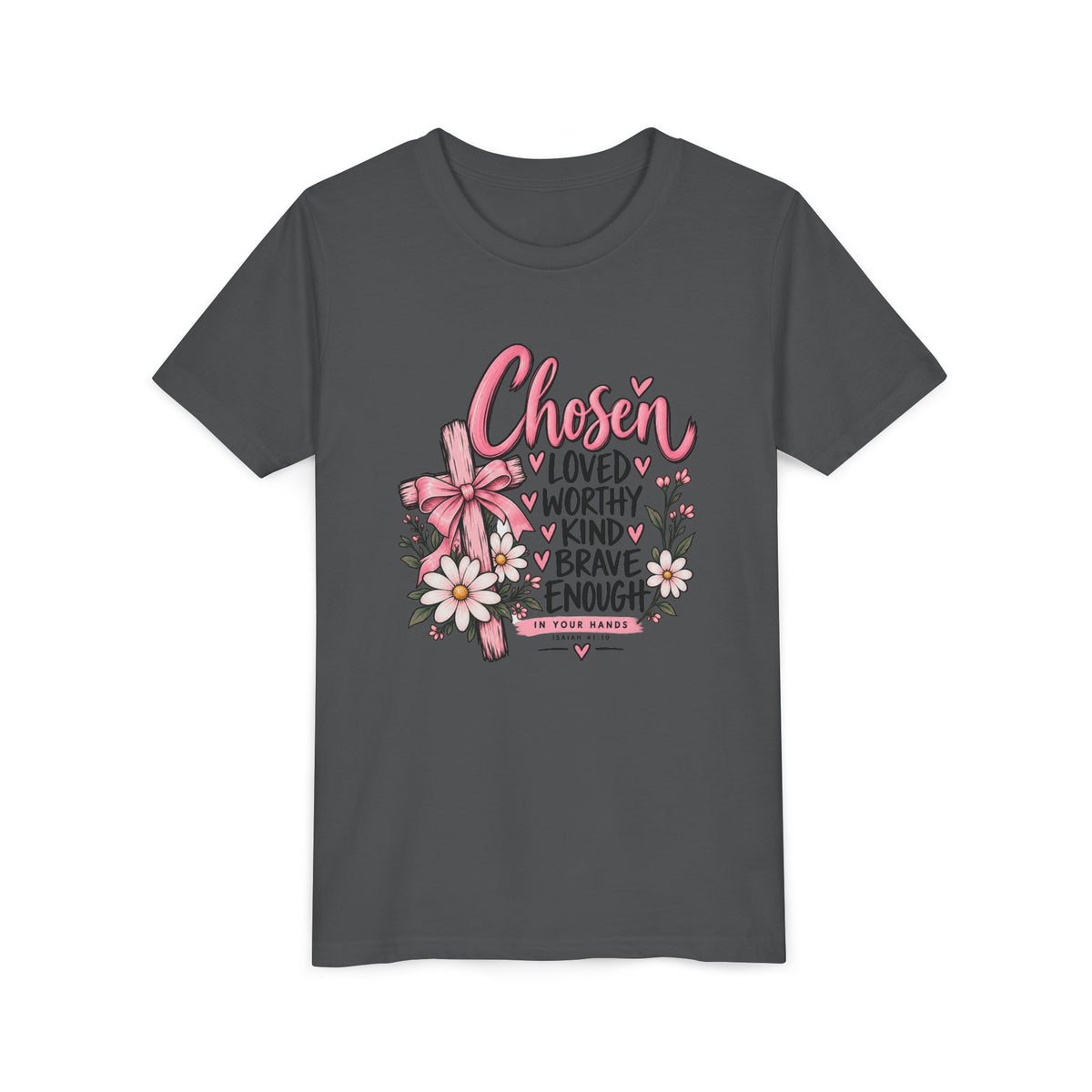 Youth Tee — "Chosen: Loved, Worthy, Kind, Brave Enough" Floral Inspirational Shirt