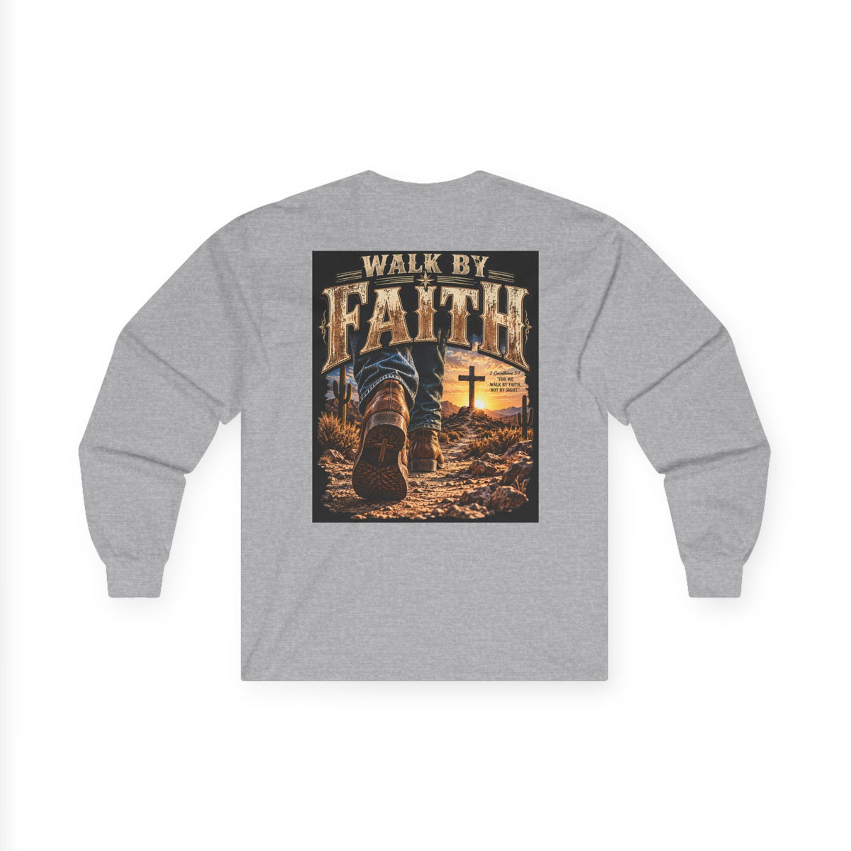 Walk By Faith Long Sleeve Tee — Christian Faith Graphic Shirt